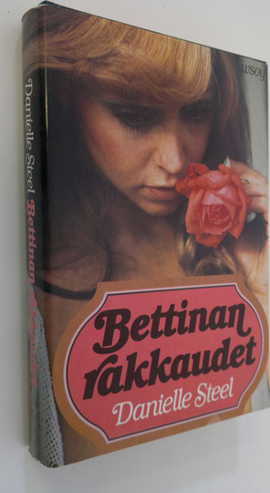 Danielle Steel : Bettinan rakkaudet