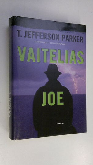 T. Jefferson Parker : Vaitelias Joe