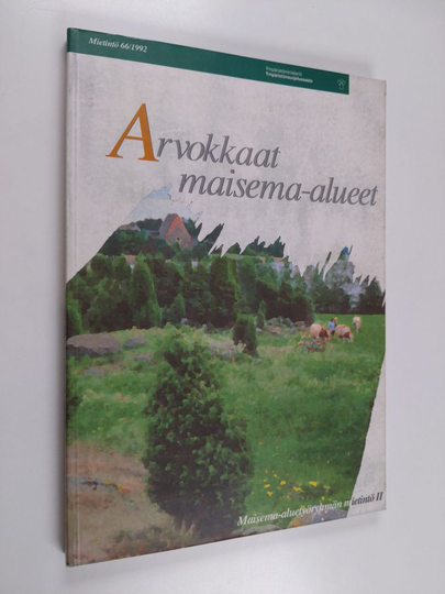 Tapio Heikkilä (valokuvat) : Maisema-aluetyöryhmän mietintö 2, Arvokkaat maisema-alueet