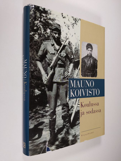 Mauno Koivisto : Koulussa ja sodassa