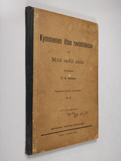T. S. Arthur : Kymmenen iltaa ravintolassa ja mitä siellä näin