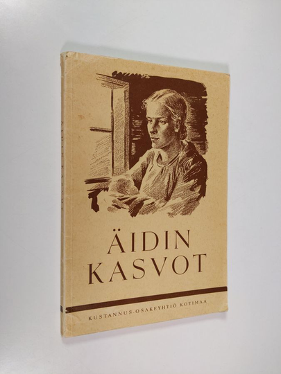 Äidin kasvot : sanoin ja kuvin