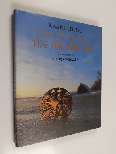 Kaari Utrio : The spring of the moonstone
