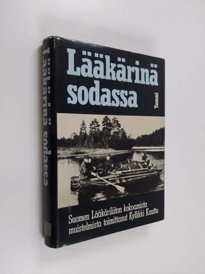 Kyllikki Kauttu : Lääkärinä sodassa