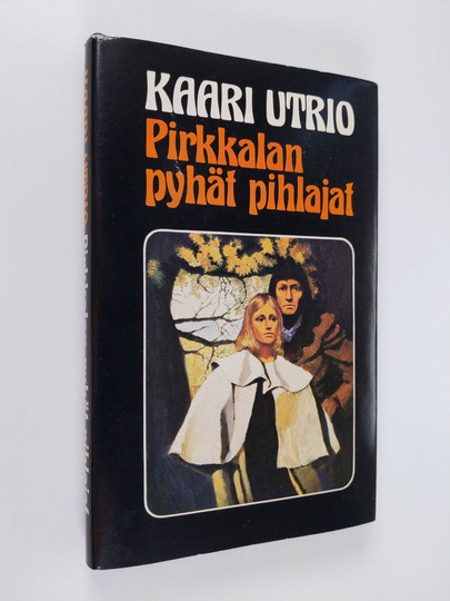 Kaari Utrio : Pirkkalan pyhät pihlajat