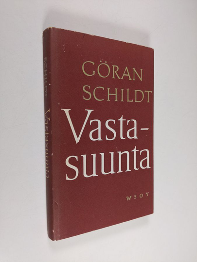 Göran Schildt : Vastasuunta : esseitä