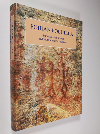 Paul Fogelberg (toim.) : Pohjan poluilla : suomalaisten juuret nykytutkimuksen mukaan
