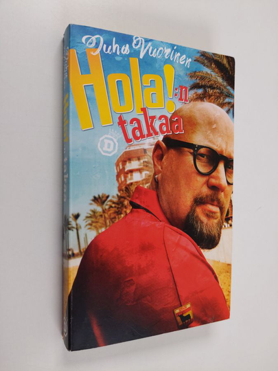 Juha Vuorinen : Hola!:n takaa