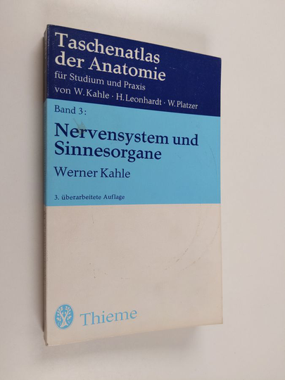 Werner Kahle : Taschenatlas der Anatomie für Studium und Praxis, Band 3 - Nervensystem und Sinnesorgane