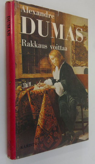 Alexandre Dumas : Rakkaus voittaa : historiallinen romaani holhoushallituksen ajoilta