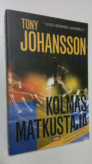 Tony Johansson : Kolmas matkustaja (ennakkokappale)