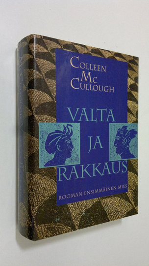 Colleen McCullough : Valta ja rakkaus