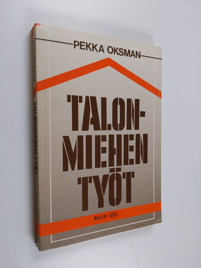 Pekka Oksman : Talonmiehen työt