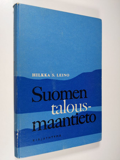 Hilkka S. Leino : Suomen talousmaantieto kauppaoppilaitoksia varten