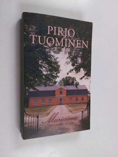 Pirjo Tuominen : Mariaana, Vantaan tytär