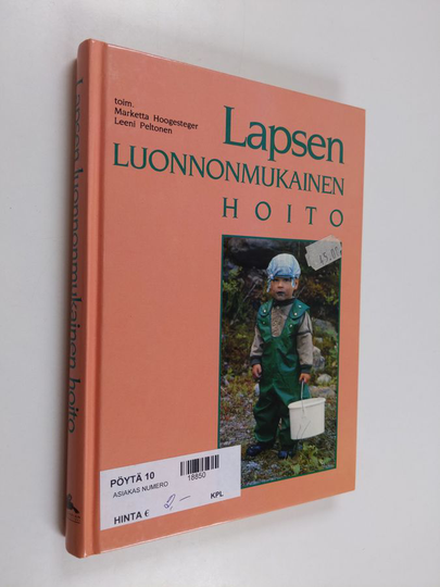 Marketta ym. Hoogesteger (toim.) : Lapsen luonnonmukainen hoito