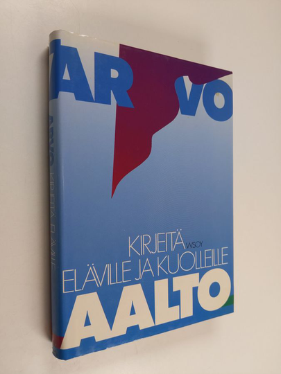 Arvo Aalto : Kirjeitä eläville ja kuolleille