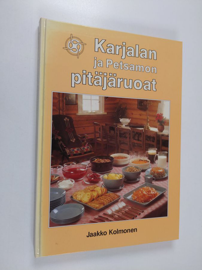 Jaakko Kolmonen : Karjalan ja Petsamon pitäjäruoat