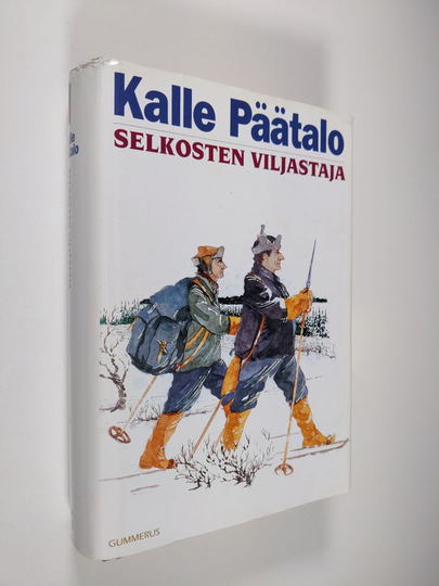 Kalle Päätalo : Selkosten viljastaja : eräkertomuksia