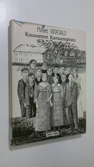 Maire Viitasalo : Kuusamon kansanopisto 1909-1984
