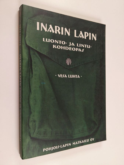 Vesa Luhta : Inarin Lapin luonto- ja lintukohdeopas