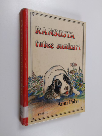 Anni Polva : Ransusta tulee sankari