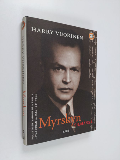 Harry Vuorinen : Myrskyn silmässä : poliittisen vangin päiväkirja jatkosodan ajalta 1941-44