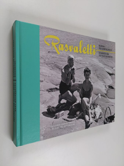Rasvaletti : Valokuvia 1950-luvun Helsingistä = Fotografier från 1950-talets Helsingfors