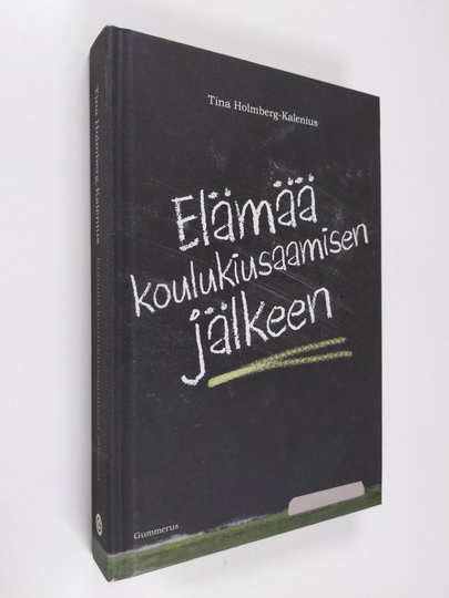 Tina Holmberg-Kalenius : Elämää koulukiusaamisen jälkeen
