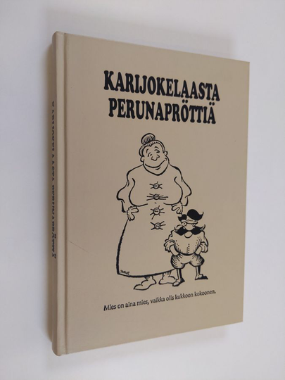 Karijokelaasta perunapröttiä : Kaskuja ja juttuja Karijoelta