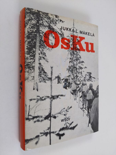 Jukka L. Mäkelä : OsKu : [Osasto Kuismanen] : tiedustelua ja kaukopartiointia välirauhan ja jatkosodan ajoilta