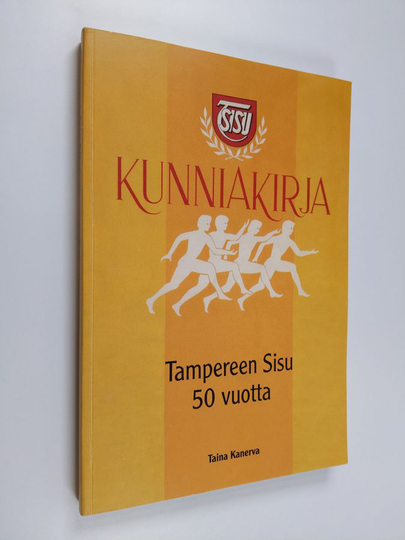Kanerva Taina : Tampereen Sisu 50 vuotta