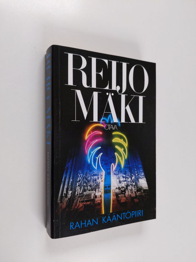 Reijo Mäki : Rahan kääntöpiiri