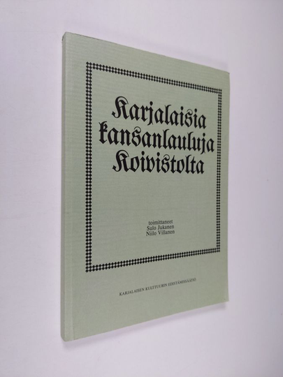 Karjalaisia kansanlauluja Koivistolta