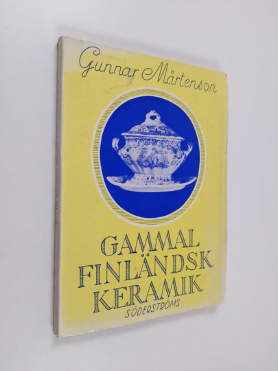 Gunnar Mårtenson : Gammal finländsk keramik
