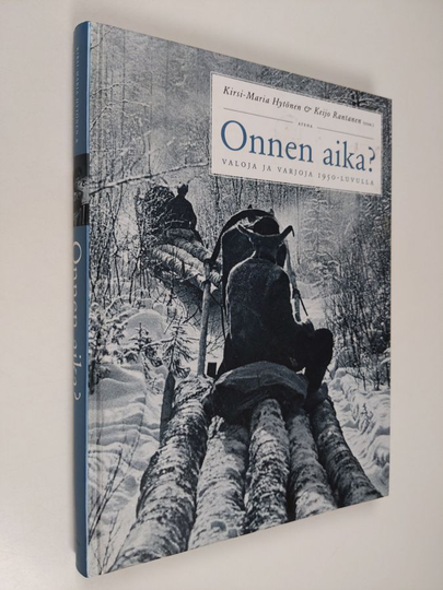 Onnen aika? : valoja ja varjoja 1950-luvulla