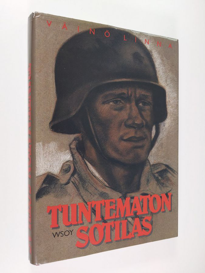 Väinö Linna : Tuntematon sotilas : kuvituksena 17 taiteilijan TK-kuvia jatkosodan ajalta