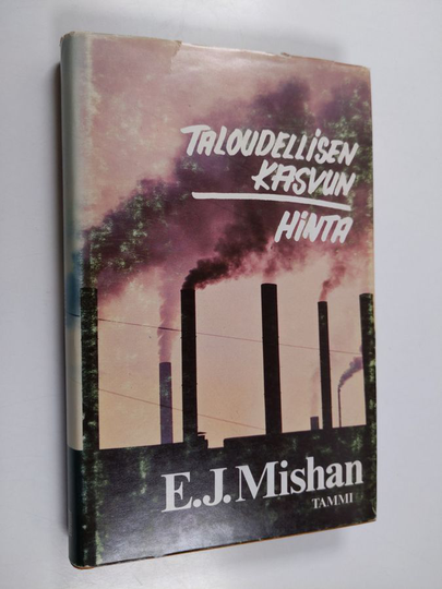 E. J. Mishan : Taloudellisen kasvun hinta