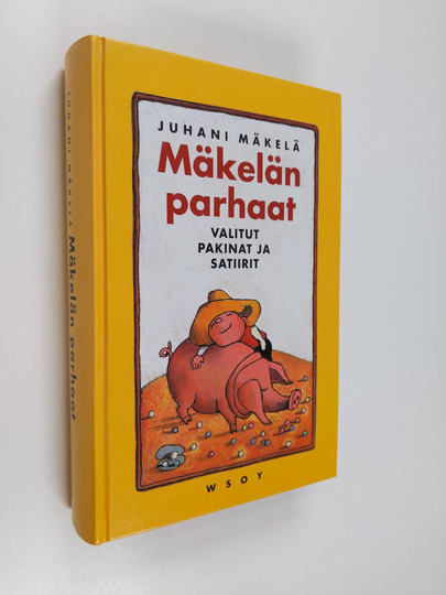 Juhani Mäkelä : Mäkelän parhaat : valitut pakinat ja satiirit