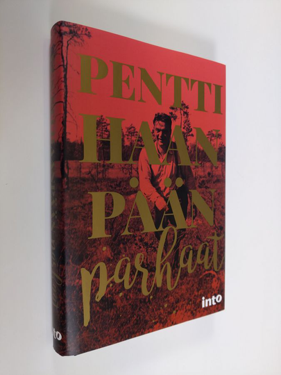 Pentti Haanpää : Pentti Haanpään parhaat