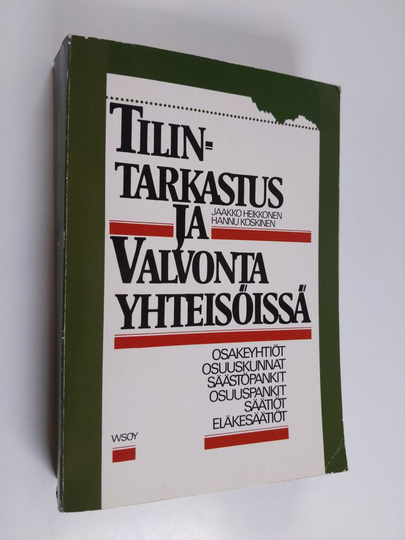 Jaakko Heikkonen : Tilintarkastus ja valvonta yhteisöissä : osakeyhtiöt, osuuskunnat, säästöpankit, osuuspankit, säätiöt, eläkesäätiöt