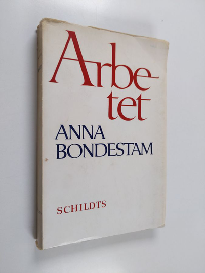 Anna Bondestam : Arbetet