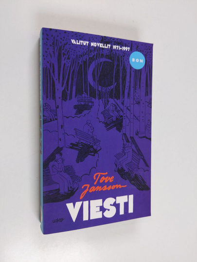 Tove Jansson : Viesti : valitut novellit 1971-1997
