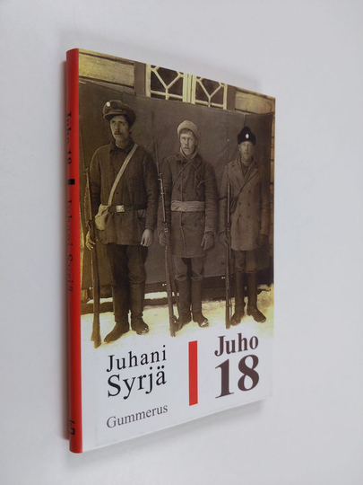 Juhani Syrjä : Juho 18 : monologiromaani
