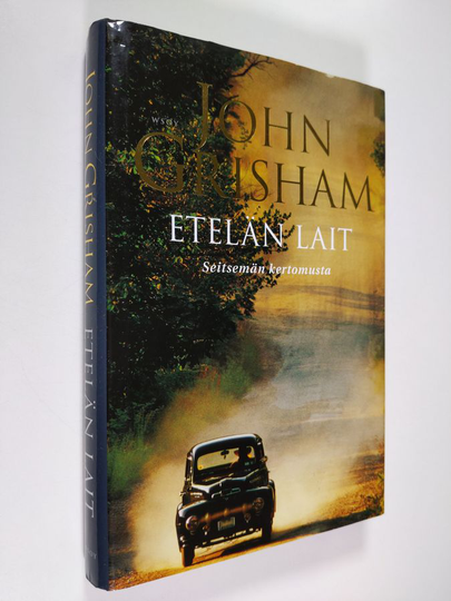 John Grisham : Etelän lait : seitsemän kertomusta