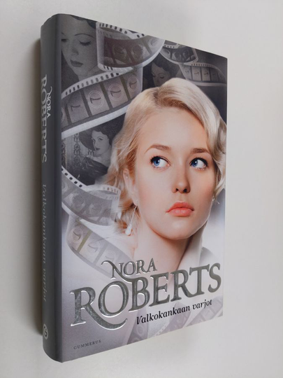 Nora Roberts : Valkokankaan varjot