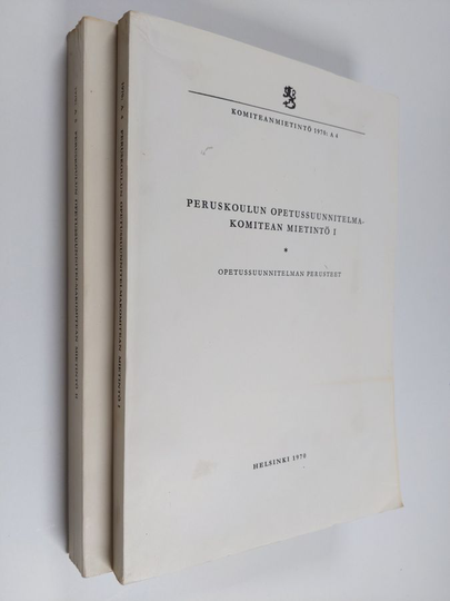 Peruskoulun opetussuunnitelmakomitean mietintö 1-2 : Opetussuunnitelman perusteet ; Oppiaineiden opetussuunnitelmat