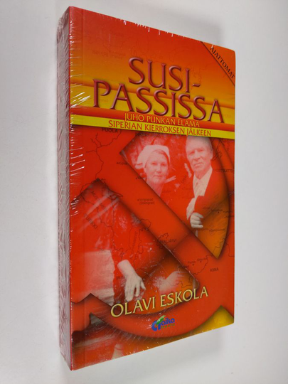 Olavi Eskola : Susipassissa : Juho Punkan elämä Siperian kierroksen jälkeen