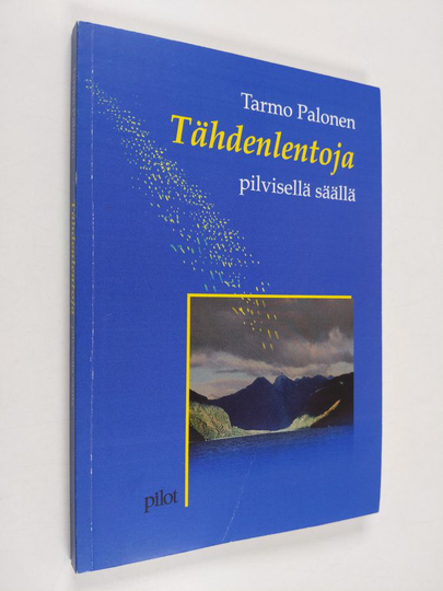Tarmo Palonen : Tähdenlentoja pilvisellä säällä