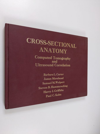 Barbara L. Carter : Cross-sectional Anatomy - Computed Tomography and Ultrasound Correlation
